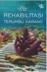 Image of Rehabilitasi terumbu karang