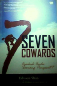 Image of Seven cowards : apakah anda seorang pengecut