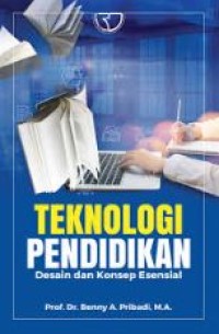 Image of Teknologi pendidikan : desain dan konsep esensial