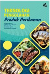 Image of Teknologi pengolahan produk perikanan