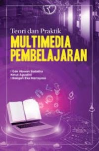 Image of Teori dan praktik multimedia pembelajaran