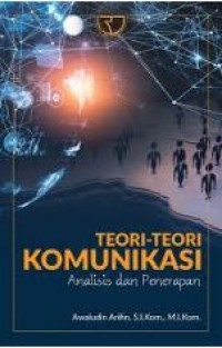 Image of Teori-teori komunikasi : analisis dan penerapan