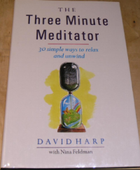 Image of Three Minute meditator : 30 simple ways to relax and unwind