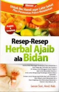 Image of resep-resep herbal ajaib ala bidan: Khusus untuk ibu hamil agar lahir sehat plus perawatan pasca melahirkan