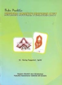 Image of Buku Praktis Reparasi robekan perinium akut