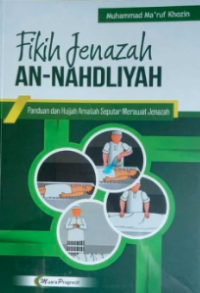 Image of Fikih jenazah an-nahdliyah : panduan dan hujjah amaliah seputar merawat jenazah