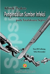 Image of Klinik praktis pengendalian sumber infeksi pada tatalaksana sepsis
