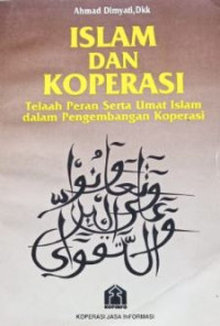 Image of Islam dan koperasi : telaah peran serta umat islam dalam pengembangan koperasi