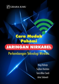 Image of Cara mudah pahami jaringan nirkabel : Perkembangan Teknologi Wireless