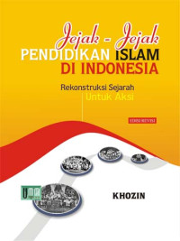Image of Jejak-jejak pendidikan islam di indonesia : rekontruksi sejarah untuk aksi