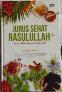 Image of Jurus Sehat Rasulullah : Hidup Sehat Menebar Manfaat