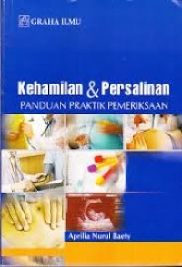 Image of Kehamilan & Persalinan (panduan praktik pemeriksaan)