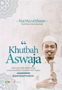 Image of Khutbah aswaja : memuat dalil-dalil aswaja untuk khutbah, ceramah dan kajian
