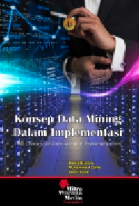 Image of Konsep data mining dalam implementasi : (the concept of data mining in implementation)