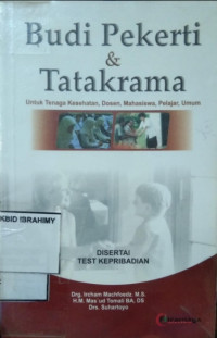 Image of Budi Pekerti & Tatakrama : Untuk Tenaga Kesehatan, Dosen, Mahasiswa, Pelajar, Umum