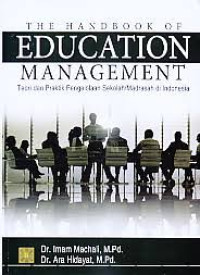 Image of The Handbook of education management : Teori dan praktik pengelolaan sekolah/madrasah di Indonesia