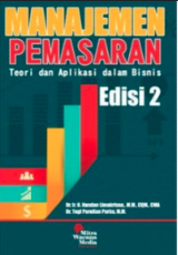 Image of Manajemen pemasaran : teori dan aplikasi dalam bisnis