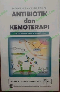 Image of Mekanisme Aksi Molekuler Antibiotik dan Kemoterapi