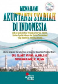 Image of Memahami akuntansi syariah di indonesia : aplikasi pada enititas perbankan syariah, takaful, entitias syariah lainnya dan  entitas konvensional yang melakukan transaksi syariah