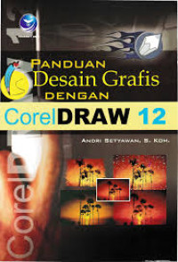 Image of panduan desain grafis dengan corel draw 12