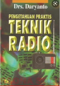 Image of Pengetahuan praktis teknik radio