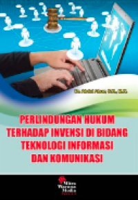 Image of Perlindungan hukum terhadap invensi di bidang teknologi informasi dan komunikasi