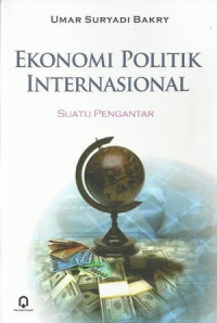 Image of Ekonomi Politik Internasional : Suatu Pengantar