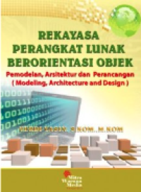 Image of Rekayasa perangkat lunak berorientasi objek : pemodelan, arsitektur dan perancangan = (modeling, Architecture and design)