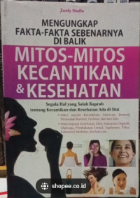 Image of mengungkap fakta-fakta sebenarnya di balik mitos-mitos kecantikan & kesehatan