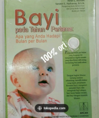 Image of Bayi pada tahun pertama : apa yang anda hadapi bulan perbulan