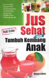 Image of Jus sehat untuk Tumbuh kembang anak