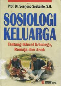 Image of sosiologi keluarga tentang ikhwal keluarga remaja dan anak
