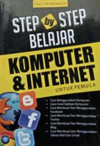 Image of Step by step komputer & internet untuk pemula : Cara menggunakan komputer dll.