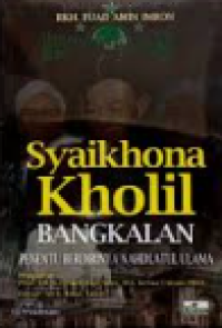 Image of Syaihona kholil bangkalan : penentu pendirinya nahdlatul ulama