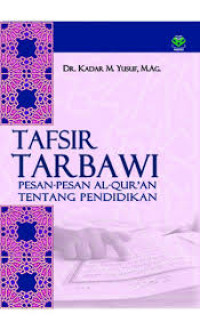 Image of Tafsir Tarbawi : Pesa-Pesan Al-Qur'an tentang Pendidikan