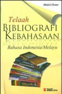 Image of Telaah Bibliografi Kebahasaan : Bahasa Indonesia atau Melayu