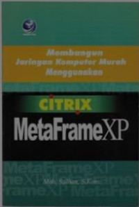 Image of Membangun jaringan komputer murah menggunakan citrix metaframeXP