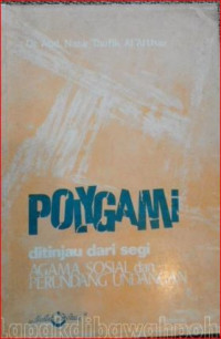 Image of Poligami ditinjau dari segi agama, sosial, dan perundang-undangan
